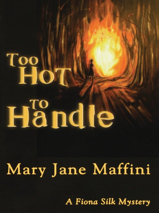Title details for Too Hot to Handle by Mary Jane Maffini - Available